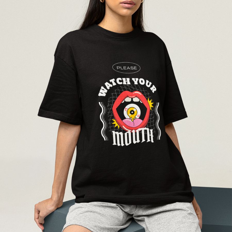 Watch your mouth tee – model 2